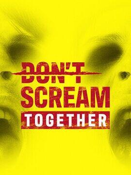 DON'T SCREAM TOGETHER Steam Altergift