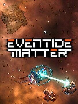 Eventide Matter Steam CD Key